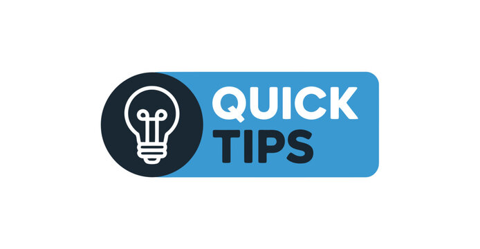 Light bulb icon with bold “QUICK TIPS” text in blue, symbolizing helpful advice, smart ideas, and fast guidance for tutorials or learning content