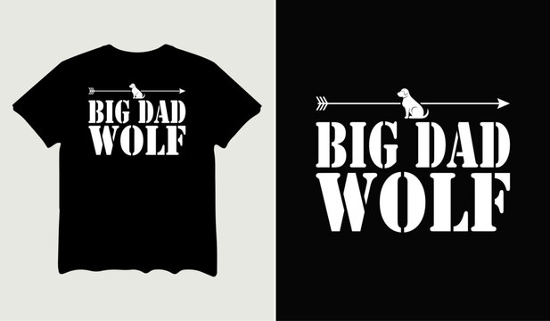 Big dad wolf  t-shirt design for t-shirt quotes or poster svg printable cut file