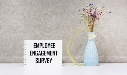 Conduct a survey on employee engagement on your notepad. Pay special attention to the text about employee engagement.