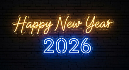 Bright neon sign reads happy new year 2026 against a dark brick wall background