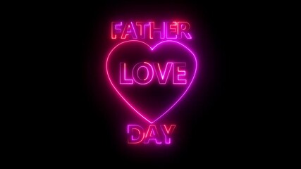 fathers Day Neon light animation on black background .animated love mom neon with a black screen, perfect for mothers Day .animation for valentine's day, anniversary, mother's day.