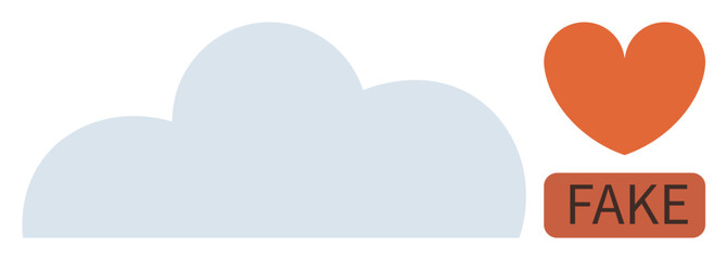 Large blue cloud next to an orange heart and FAKE label. Ideal for trust issues, digital ethics, social media, fake news, emotional themes, internet culture, authenticity. Simple flat metaphor