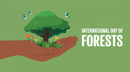 International Day of Forests Hand Holding a Tree with Birds, Flowers, and Green Background