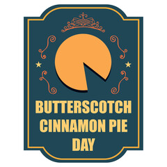 Butterscotch Cinnamon Pie Day