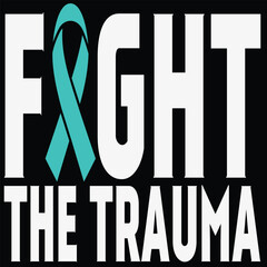 Funny Design PTSD Fight The Trauma T-Shirt Typography