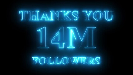 Thank you for 14 Million Followers text animation with neon glowing effect, social media celebration, subscribers milestone