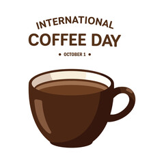 International Coffee Day: A brown cup of coffee on October 1st.