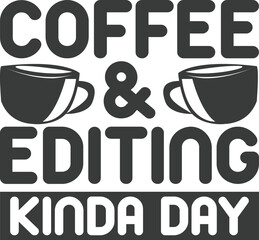 coffee & editing kinda day