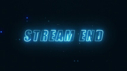 vibrant neon stream end text in blue color with cyber glitch