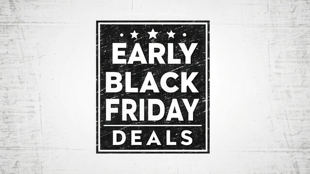 early black friday deal Promotional graphic advertising early Black Friday deals with a vintage design.