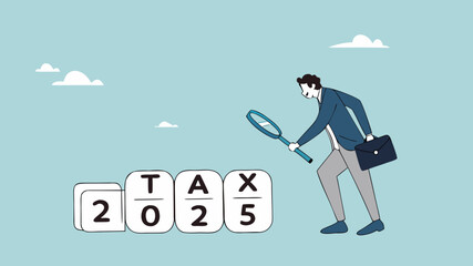 2025 tax, tax percentage policy each year, businessman uses a magnifying glass to observe changes in tax percentage in 2025