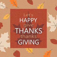 Thanksgiving greeting card cover or poster modern art style with colorful autumn leaves. Fall season hand drawn template for sale holiday decoration. 