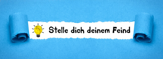 Stelle dich deinem Feind	
