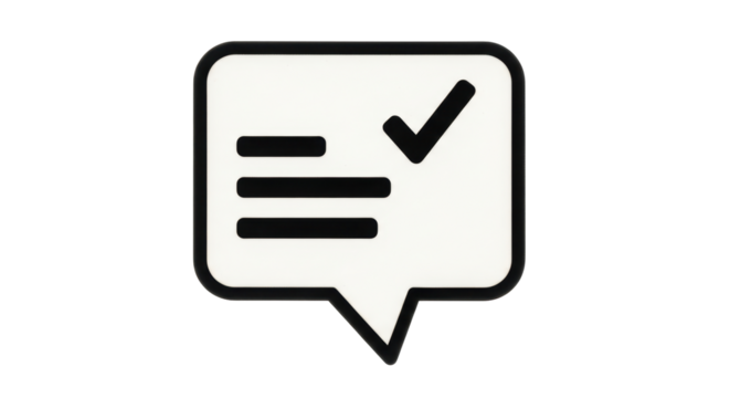Isolated notification bubble with check mark, representing task completion and approval