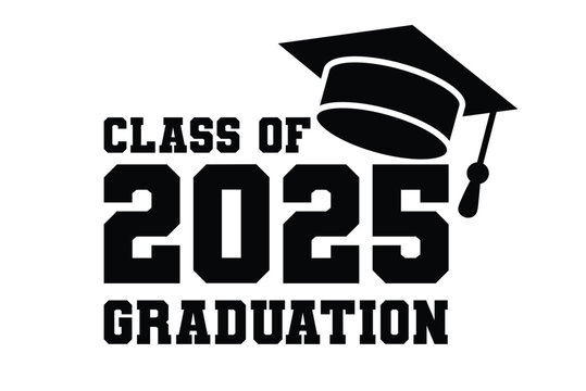Class of 2025 Graduation Typography Design, -shirt, party, high school or college graduate. Editable class of 2025 typography design, Trendy calligraphy inscription with black hat,