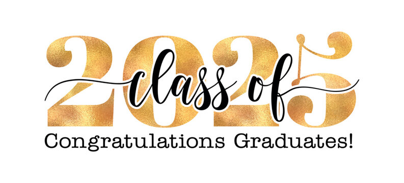 Stylish “Class of 2025” in gold script. Versatile graduation graphic for cards, banners, shirts, and party decor.