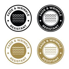 Fade and wrinkle resistance Label Set.  Fade and wrinkle resistance icon set. Fade and wrinkle resistance sign, logo, badge, icon, sticker, label, emblem, stamp, symbol, black, line, flat vector