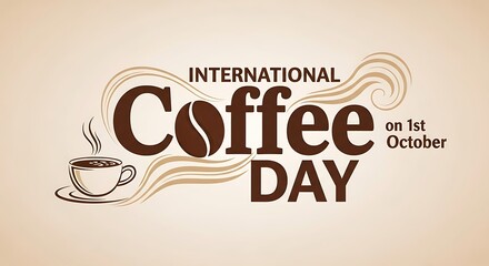 Vintage coffee day celebration poster with cup and beans for international coffee day on 1st october