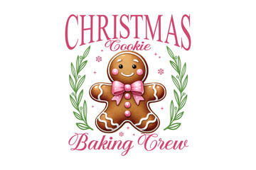Christmas Cookie Baking Crew with Gingerbread Man illustration Sublimation design
