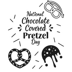 NATIONAL CHOCOLATE COVERED PRETZEL DAY vector illustration