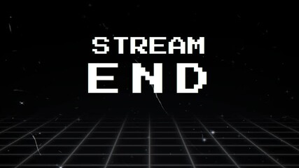 Stream End on black background with grid 4k, for streamer end