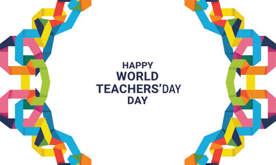 Colorful abstract design celebrating World Teachers' Day with a message of appreciation