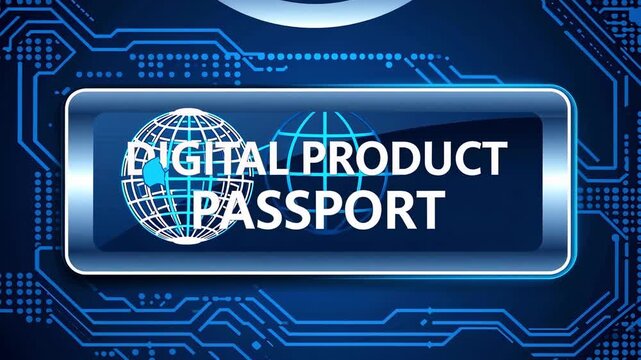 Digital Product Passport text with globe icons on a futuristic blue circuit board background, symbolizing traceability and digital identity of products  
