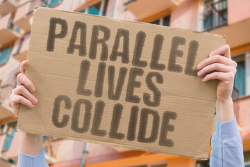 “Parallel Lives Collide” Paths overlap without crossing; stories run side by side unseen. COLLISION. PARALLEL. LIFE. URBAN. ENCOUNTER. EXPERIENCE.