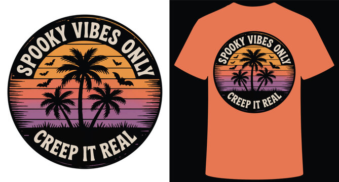 Tropical sunset palm trees "spooky vibes only creep it real" graphic design for apparel and t-shirts halloween transparent background
