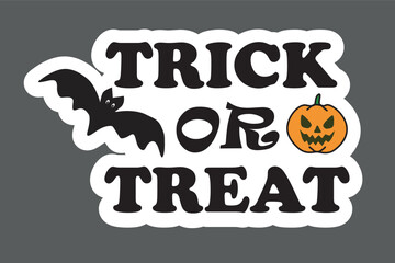 Trick or Treat Halloween Sticker with Pumpkin and Bat Illustration Scary Typography