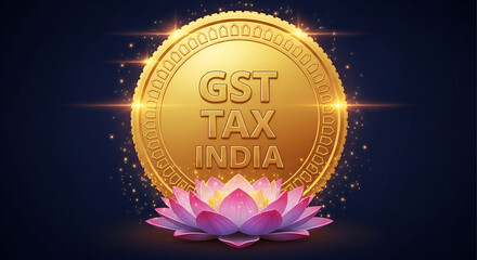 Fototapeta premium GST Tax with Gold Coin: An Illustration of Indian Financial Concepts and Economic Growth