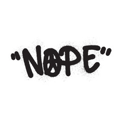 Graffiti-style "NOPE" text with an anarchy symbol in place of the letter O.