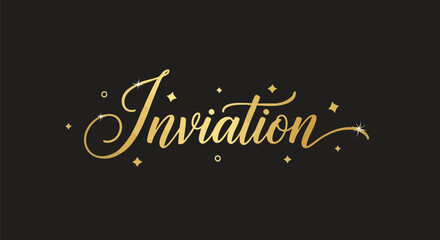 Elegant golden 'Invitation' script lettering with sparkling stars on dark background