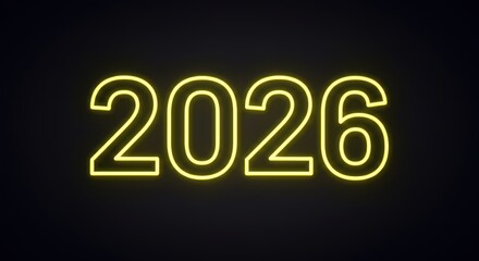 The year two thousand twenty-six is displayed in bright, outlined, neon yellow numbers against a dark background.