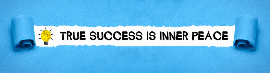 True success is inner peace	
