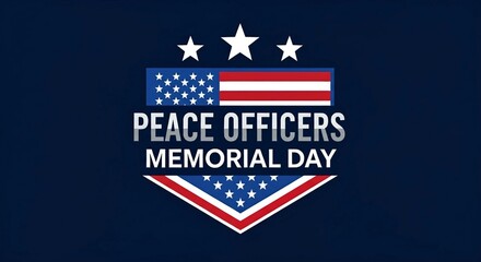 Peace Officers Memorial Day Badge with American Flag | Patriotic Design Honoring Law Enforcement for Posters, Banners, and Social Media