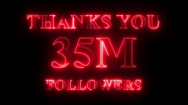 Thank you for 35 Million Followers text animation with neon glowing effect, social media celebration, subscribers milestone