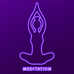 meditation neon sign, modern glowing banner design, colorful modern design trends. Vector illustration.