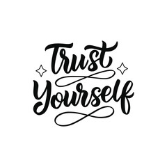 Trust Yourself Motivational Hand Lettering Quote