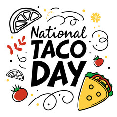 NATIONAL TACO DAY vector illustration