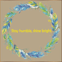 Stay Humble Shine Bright &ndash; Motivational Quote Typography with Modern Gradient Background Vector Illustration.