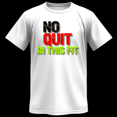 No Quit in This Fit T-shirt Design with Cracked and Grunge Textures