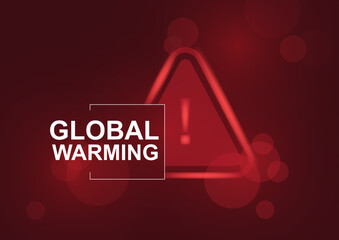 Global Warming Red Alert. Dark red background with blurred warning triangle and "Global Warming" text showing climate emergency alert. Climate heating. Global temperature rise. Vector illustration
