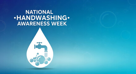 National Handwashing Awareness Week Illustration with Water Droplet and Bubbles on Blue Gradient Background