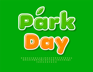 Vector Cute sign Park Day. Modern Round Green Font. Glossy Digital Alphabet Letters and  Numbers set.