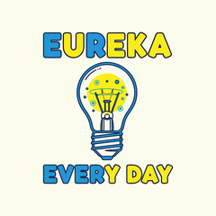 A lightbulb with the words eureka and every day in blue and yellow colors halloween tshirt design
