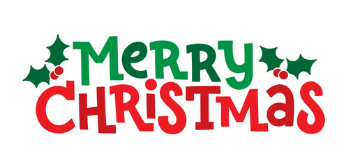 MERRY CHRISTMAS red and green vector hand lettering banner with holly motifs
