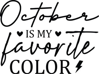 October is my Favorite Color SVG, Fall Leaves Svg, Tote Bag Svg, Autumn Svg, Pumpkin Svg, Fall Shirt Svg, Fall Cut Files, hello fall svg, october svg, tote bag svg, fall shirt svg, farmhouse sign svg,