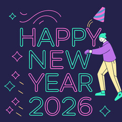 Neon Light Happy New Year 2026 Vector Illustration with Glowing Typography