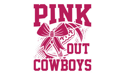 Pink Out Cowboys - Rugby T-shirt Design, Sport-Inspired Vintage Artwork | Bold College Fonts | Graphic Typography for Apparel & Posters 
